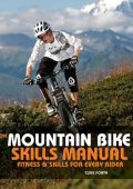 The Mountain Bike Skills Manual: Fitness and Skills for Every Rider - Clive Forth