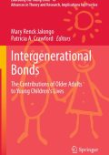 Intergenerational Bonds: The Contributions of Older Adults to Young Children's Liv...
