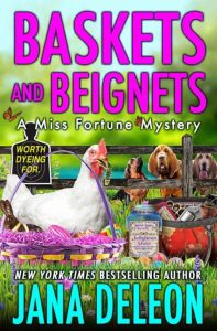 Baskets and Beignets – Jana DeLeon
