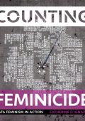 Counting Feminicide: Data Feminism in Action - Catherine D'Ignazio