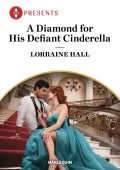 Lorraine Hall - A Diamond for His Defiant Cinderella