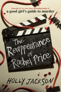 Holly Jackson – The Reappearance of Rachel Price
