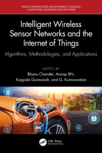 Intelligent Wireless Sensor NetWorks and the Internet of Things: Algorithms, Metho…