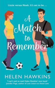 A Match to Remember: An uplifting football romance set in the heart of the Cotswol…