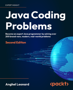 Anghel Leonard – Java Coding Problems – Second Edition: Become an expert Java prog…