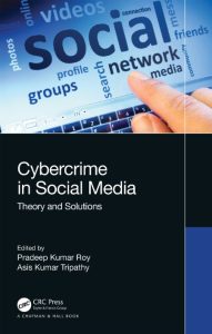 Pradeep Kumar Roy (Editor), Asis Kumar Tripathy (Editor) – Cybercrime in Social Me…