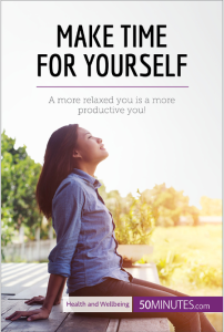 Make Time for Yourself: A more relaxed You is a more productive You! – 50Minutes