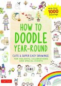 How to Doodle Year-Round: Cute & Super Easy Drawings for Holidays