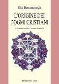 Elia Benamozegh - L'origine dei dogmi cristiani (2002) PDF