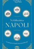 AA.VV. - Storie di Napoli - Nobilissima Napoli (2023) PDF