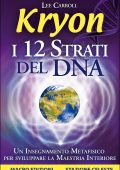 Lee Carroll  - Kryon - I DODICI STRATI DEL DNA (2012) PDF