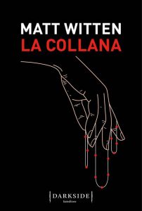 Matt Witten – La collana (2024)