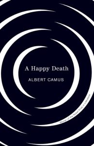 Happy Death – Albert Camus