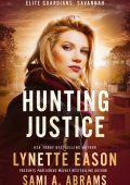 Hunting Justice - Lynette Eason