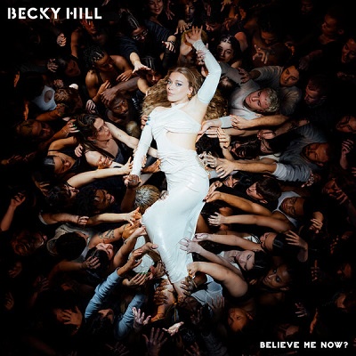 Becky Hill – Believe Me Now? (2024) .mp3 – 320 kbps / FLAC – 24Bit/44.1 kHz