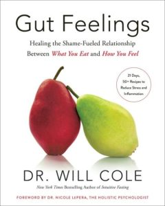 Gut Feelings: Healing the Shame-Fueled Relationship Between What You Eat and How Y…