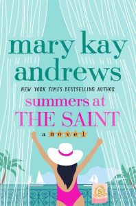 Summers at the Saint: A Novel – Mary Kay Andrews