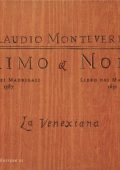 Monteverdi - Madrigali - Primo & Nono Libri dei Madrigali (La Venexiana, Claudio Cavina) (2008) FLAC