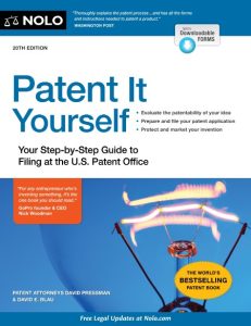 Patent It Yourself: Your Step-by-Step Guide to Filing at the U.S. Patent Office – …