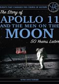 The Story of Apollo 11 and the Men on the Moon 50 Years Later (Events That Changed...