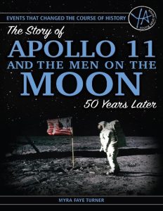 The Story of Apollo 11 and the Men on the Moon 50 Years Later (Events That Changed…