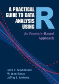 John H. Maindonald, W. John Braun, Jeffrey L. Andrews - A Practical Guide to Data ...