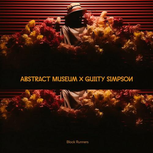 Abstract Museum & Guilty Simpson – Block Runners (2024)