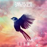 img And the Hero Prevails - I.L.Y.M. (2024)