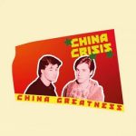 img China Crisis - China Greatness (2024) .mp3 - 320 kbps / FLAC - 24Bit/44.1kHz