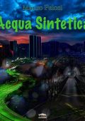Mauro Pelosi - Acqua sintetica (2019) [Flac 16-44]