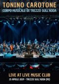 Tonino Carotone & Corpo Musicale di Trezzo sull'Adda MI - Live at Live Music Club (25 Aprile 2019 - Trezzo sull'Adda (MI)) (2024) [MP3 320/Flac 24-44]