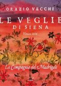 La Compagnia del Madrigale & Antonio Fava - Orazio Vecchi: Le veglie di Siena (2024) FLAC - 24Bit/96kHz
