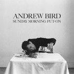 img Andrew Bird - Sunday Morning Put-On (2024) FLAC - 24Bit/96kHz