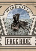 Free Ride - Hard Livin' (2024)