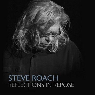 Steve Roach – Reflections in Repose (2024) FLAC – 24Bit/96kHz