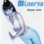 img Minerva - Dejame Sonar (1987)