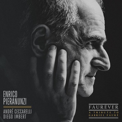 Enrico Pieranunzi, André Ceccarelli, Diego Imbert – Fauréver (A Tribute to Gabriel Fauré) (2024) FLAC – 24Bit/88.2kHz