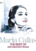 Maria Callas - The Best of Maria Callas - Her Greatest Roles (2023) .flac - 24Bit/96kHz