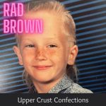 img Rad Brown - Upper Crust Confections (2024)