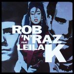 img Rob N Raz Feat. Leila K - Rob N Raz Feat. Leila K (1990)