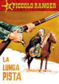 img Il Piccolo Ranger 074 - La lunga pista (RCS 2023-10-31)