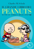 img Il grande libro dei Peanuts 05 - Tutte le strisce degli anni 