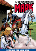 img Il Comandante Mark a colori 179 - Requiem per una spia (RCS 2023-11-14)