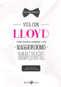 img Vita con Llyod - I miei giorni insieme a un maggiordomo immaginario (Lizard 2016-11)