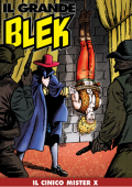 img Il Grande Blek 250 - Il cinico Mister X (RCS 2023-05-02)