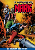 img Il Comandante Mark a colori 181 - La ciurma dei morti (RCS 2023-11-28)