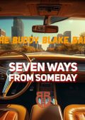 The Buddy Blake Band - Seven Ways From Someday (2024)