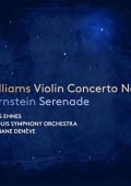 James Ehnes, St. Louis Symphony, Stéphane Denève - Bernstein: Serenade - Williams: Violin Concerto No. 1 (2024) FLAC - 24bit/96kHz