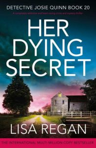 Her Dying Secret: A completely addictive and heart-racing crime and mystery thrill…