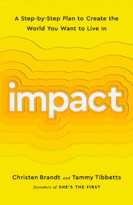 Impact: A Step-by-Step Plan to Create the World You Want to Live In – Christen Brandt
